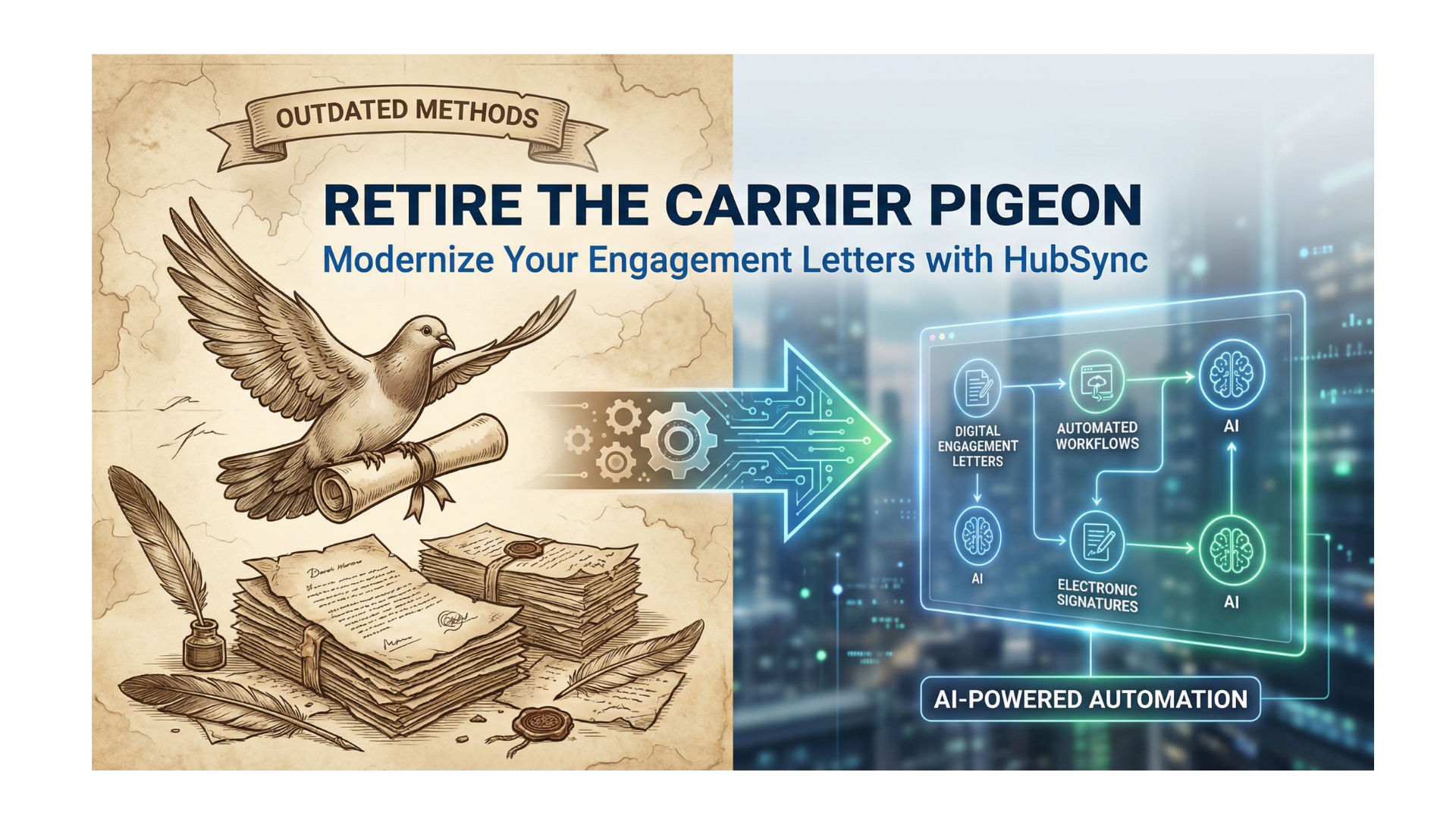 Retire the Carrier Pigeon: Modernize Your Engagement Letters with HubSync